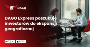DAGO Express poszukuje inwestorów w celu ekspansji geograficznej