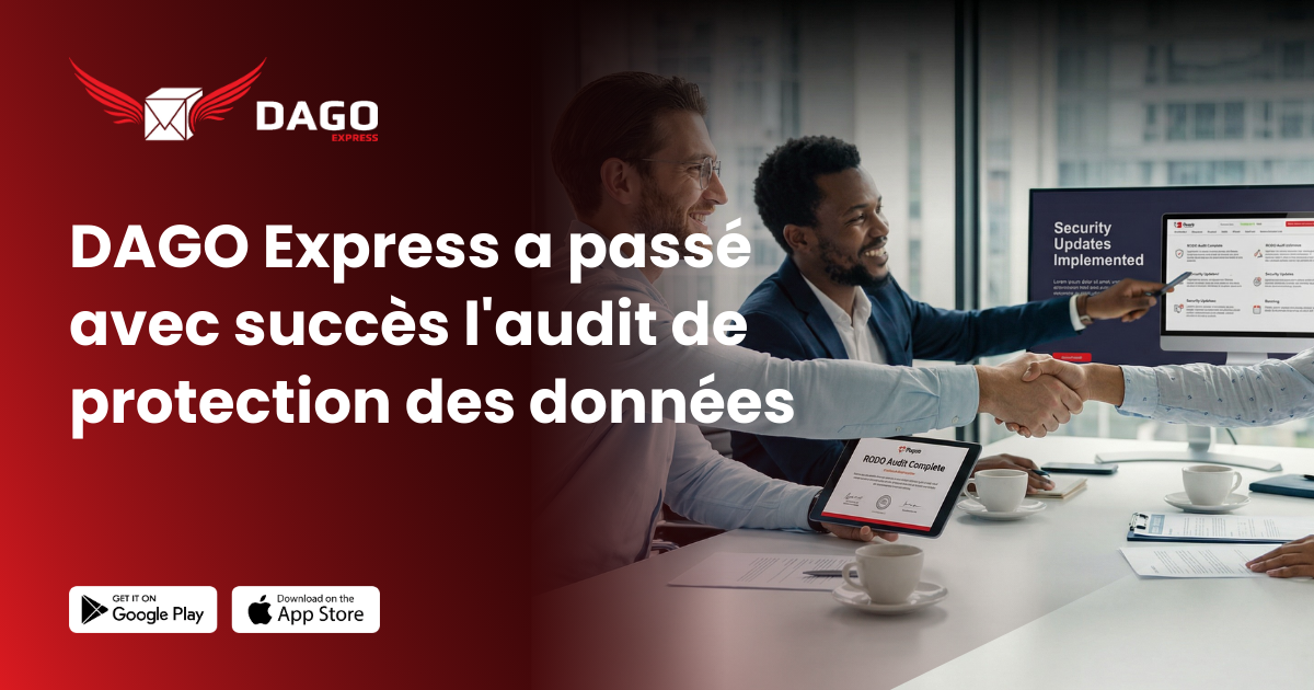 DAGO Express a passé avec succès l'audit de protection des données