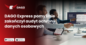 DAGO Express pomyślnie zakończył audyt ochrony danych osobowych